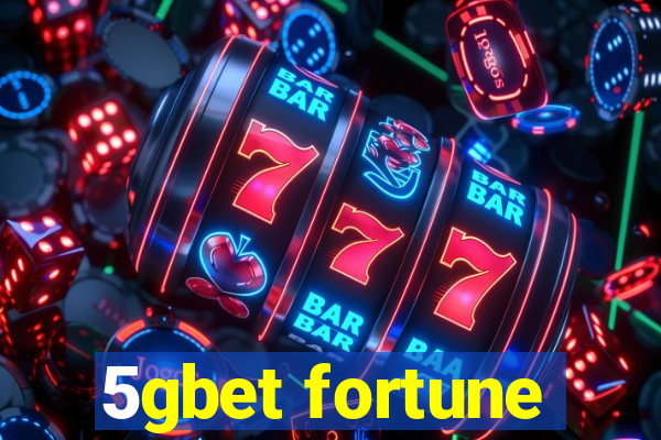 5gbet fortune