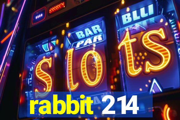 rabbit 214