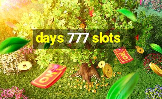 days 777 slots