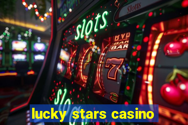 lucky stars casino