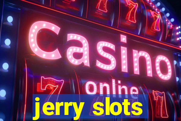 jerry slots