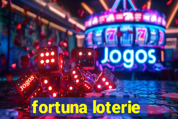 fortuna loterie