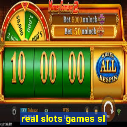 real slots games sl