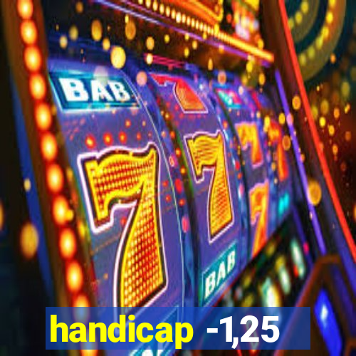 handicap -1,25