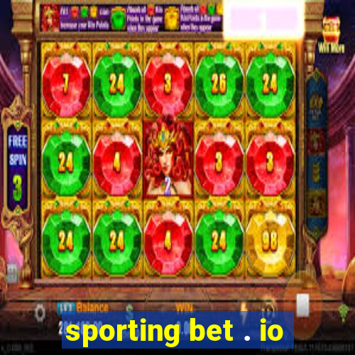 sporting bet . io