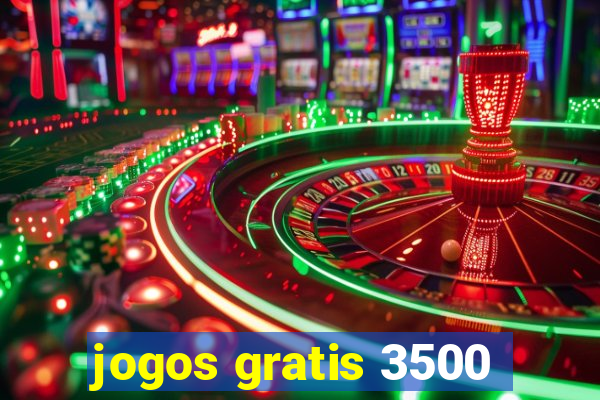 jogos gratis 3500