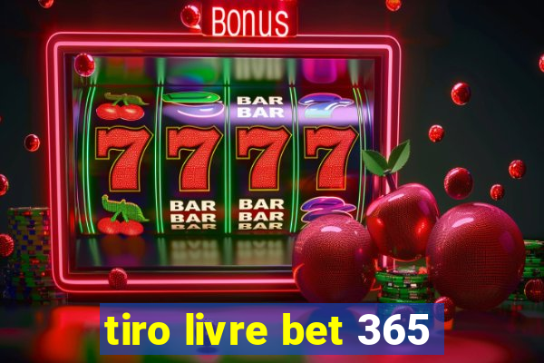 tiro livre bet 365