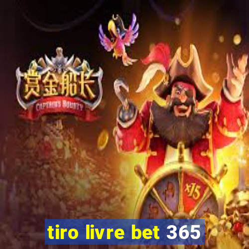 tiro livre bet 365