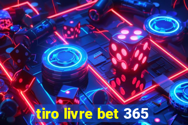 tiro livre bet 365