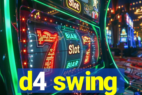 d4 swing