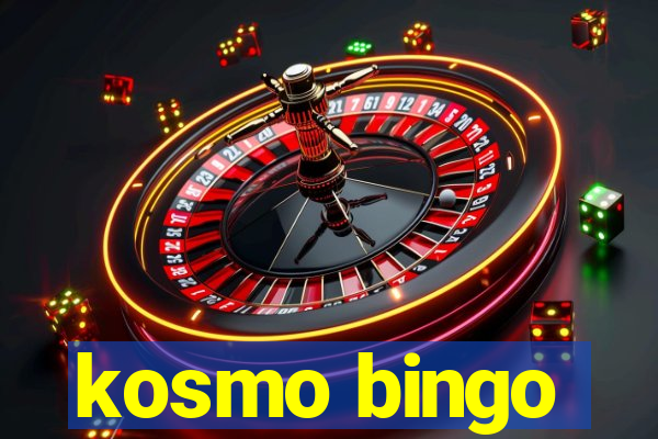 kosmo bingo