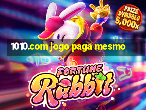 1010.com jogo paga mesmo