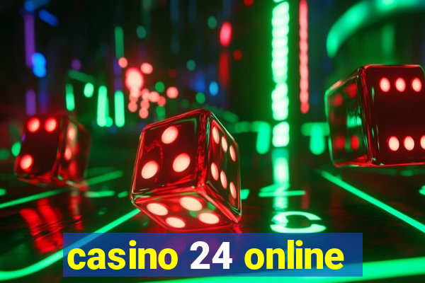 casino 24 online