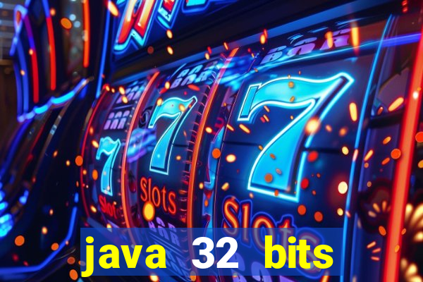 java 32 bits windows 7 download