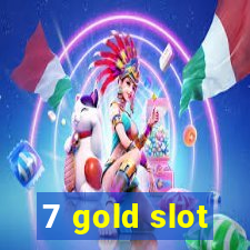 7 gold slot