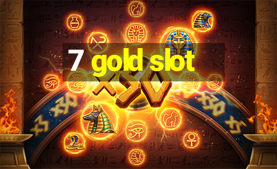 7 gold slot