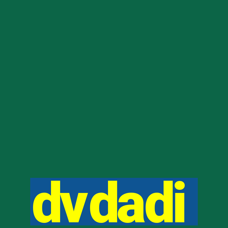 dvdadi