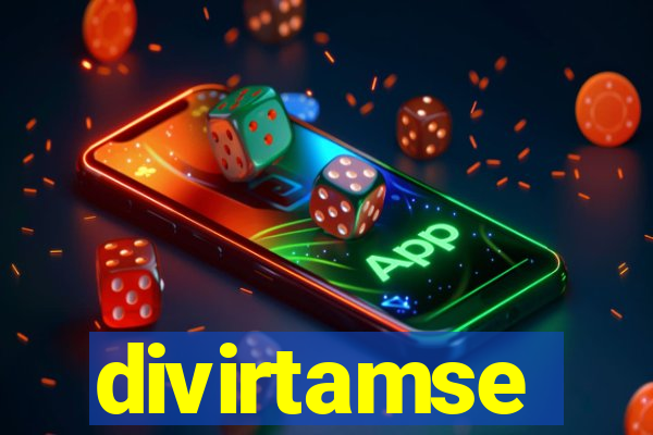 divirtamse