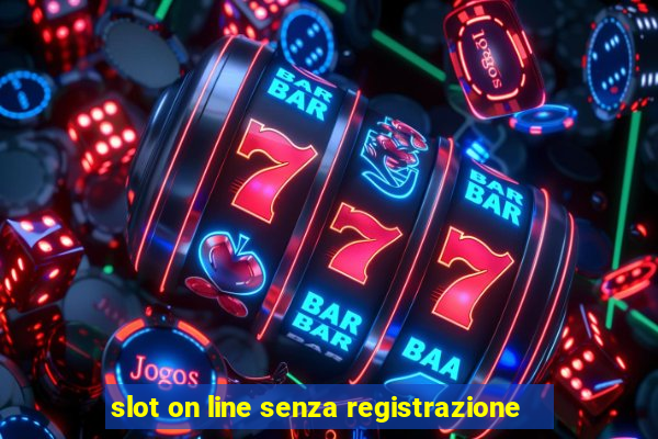 slot on line senza registrazione