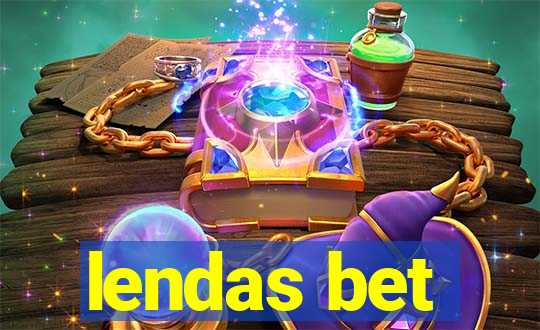 lendas bet