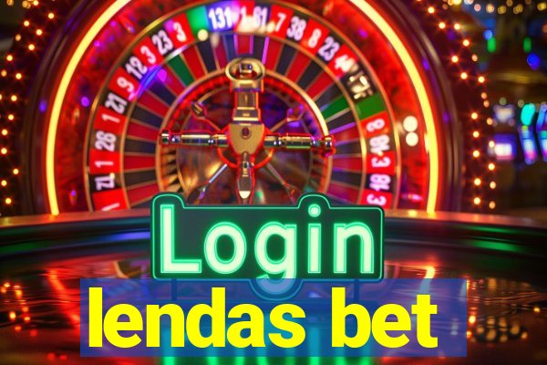 lendas bet