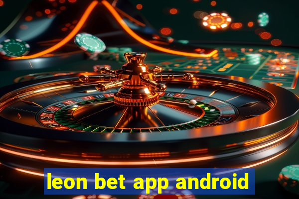 leon bet app android