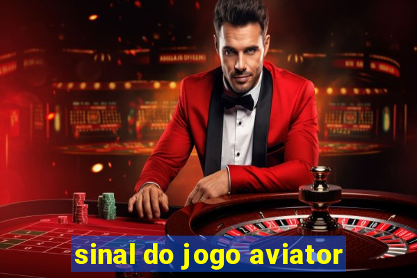 sinal do jogo aviator