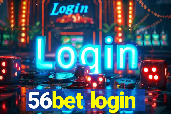 56bet login