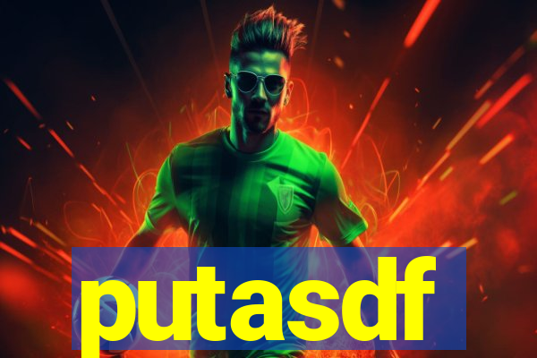 putasdf