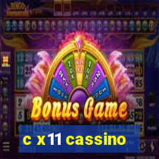 c x11 cassino