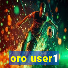 oro user1