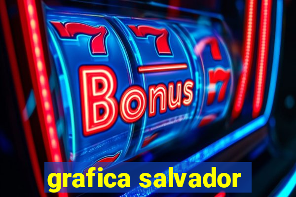 grafica salvador