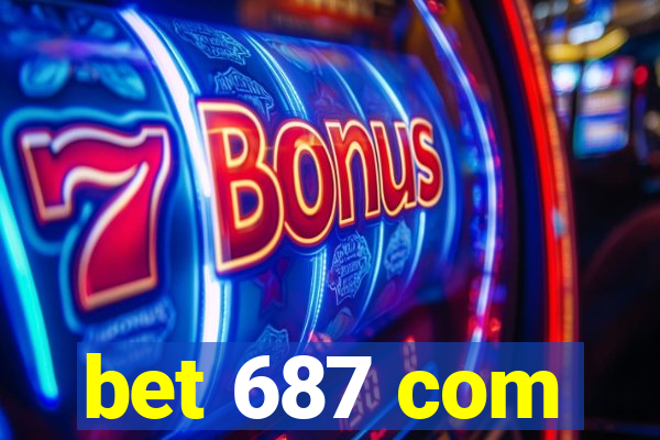 bet 687 com