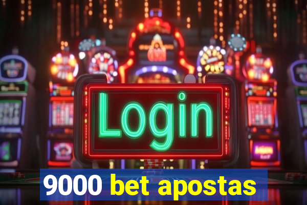 9000 bet apostas