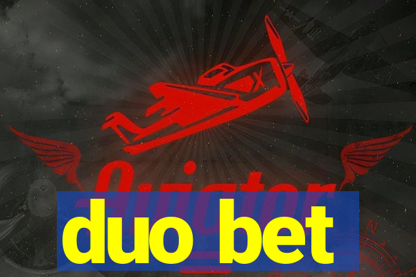 duo bet