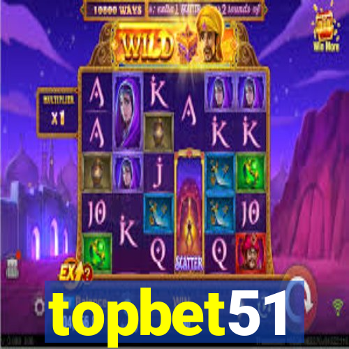 topbet51