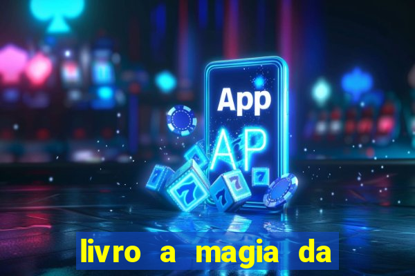 livro a magia da sobrevivência pdf