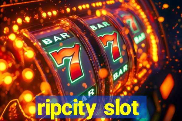 ripcity slot