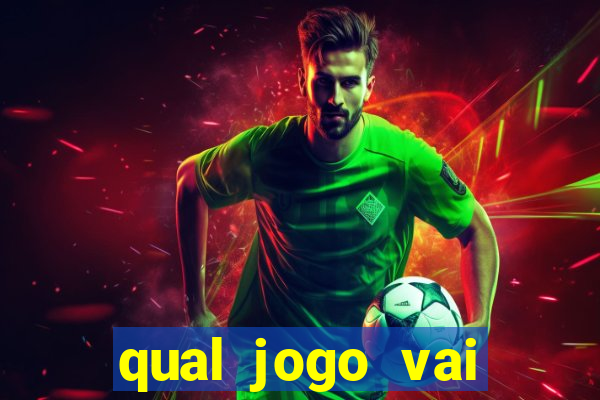 qual jogo vai passar hj na globo