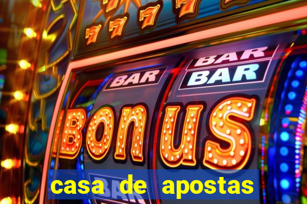 casa de apostas bonus de cadastro