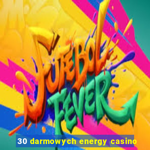 30 darmowych energy casino