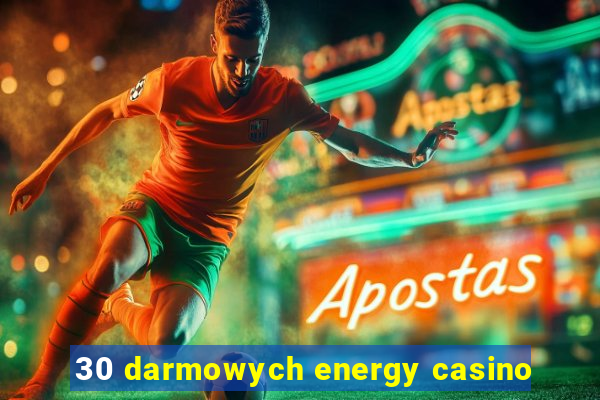 30 darmowych energy casino