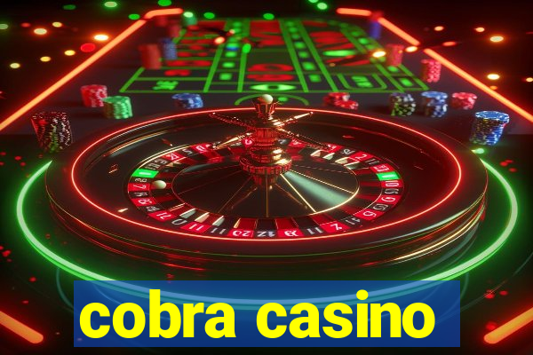 cobra casino