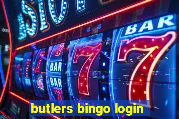 butlers bingo login