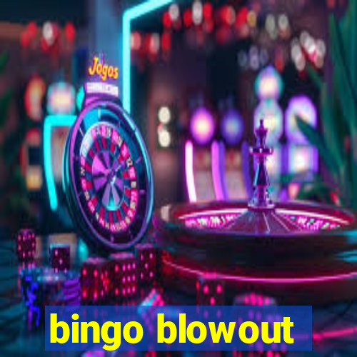 bingo blowout