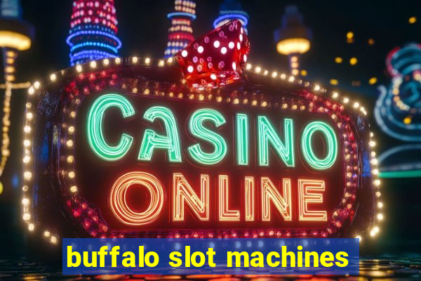 buffalo slot machines