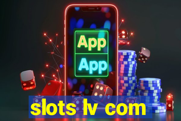 slots lv com