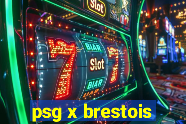 psg x brestois