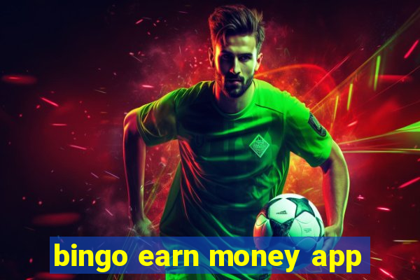 bingo earn money app