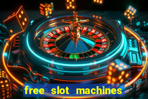 free slot machines with bonus spins